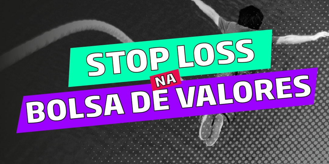 stop loss como usar essa ordem na bolsa de valores