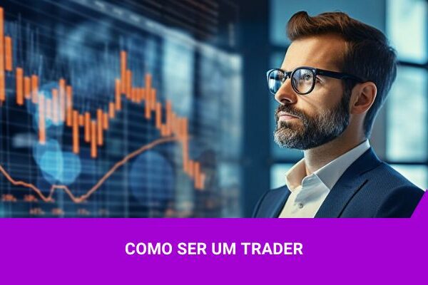 Os melhores Investimentos - Como ser Trader