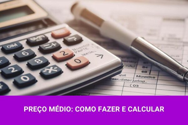 Saiba como calcular o preço médio na bolsa de valores