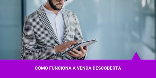 como-funciona-a-venda-descoberta-capa Os Melhores Investimentos - Venda Descoberta