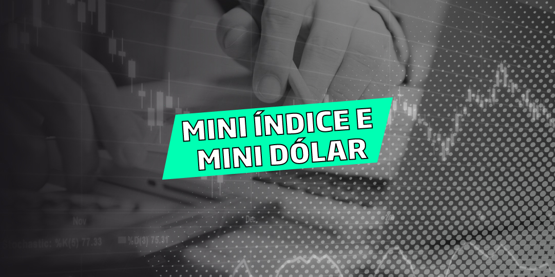 como operara minicontratos de mini índice e mini dólar