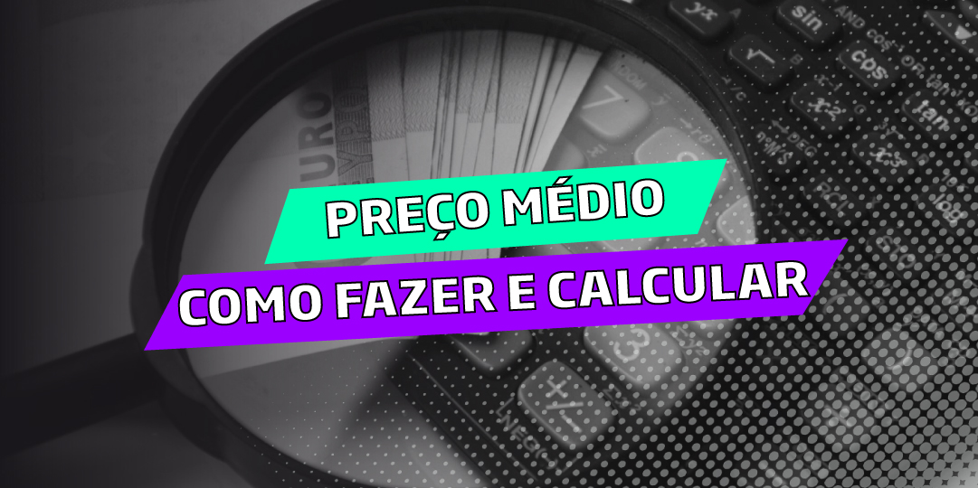 Saiba como calcular o preço médio na bolsa de valores