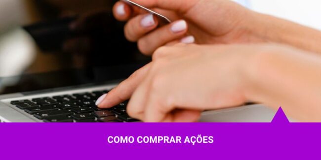 Como comprar Ações – Os Melhores Investimentos Os Melhores Investimentos - Como comprar Ações