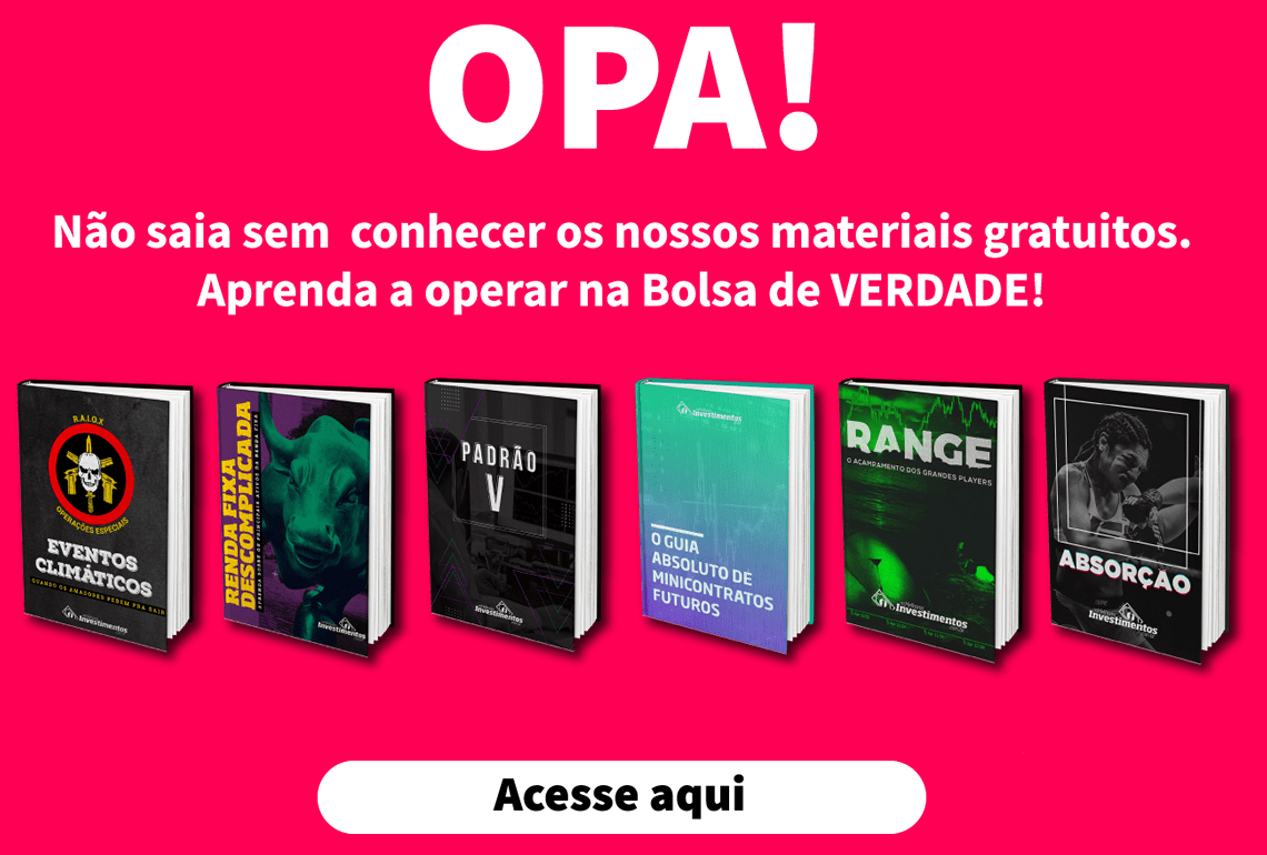 Não saia sem conhecer nossos materiais gratuitos. Aprenda a operar na Bolsa de VERDADE