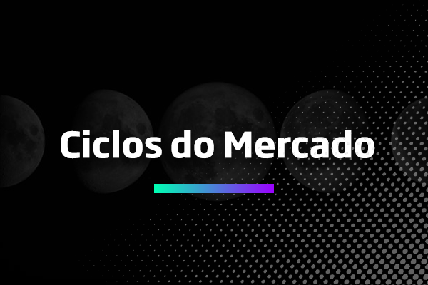 Ciclo de Mercado - Os Melhores Investimentos