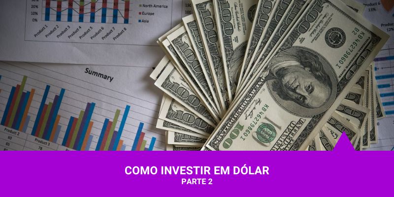 Os Melhores Investimentos - Investir em Dólar
