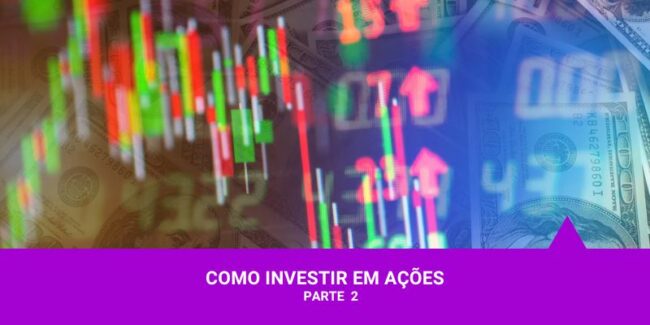 Investir em Ações – Os Melhores Investimentos