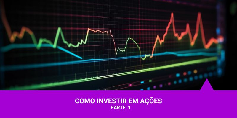 Investir em Ações - Os Melhroes Investimentos