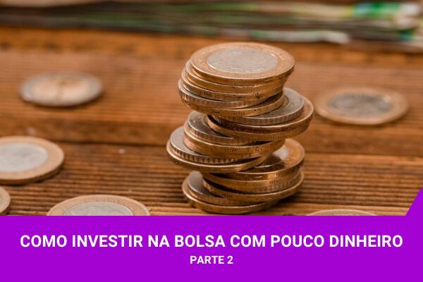 Os Melhores Investimentos - Investir na Bolsa com Pouco Dinheiro