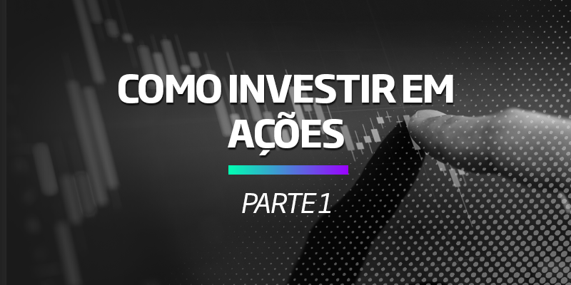 Investir em Ações - Os Melhroes Investimentos