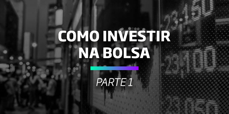 Investir na Bolsa - Os Melhores Investimentos