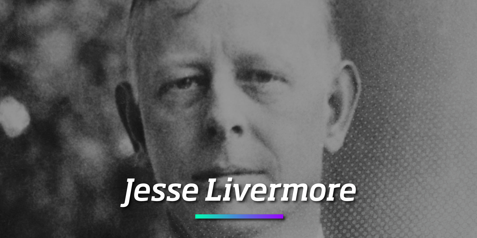 Jesse Livermore - Os Melhores Investimentos