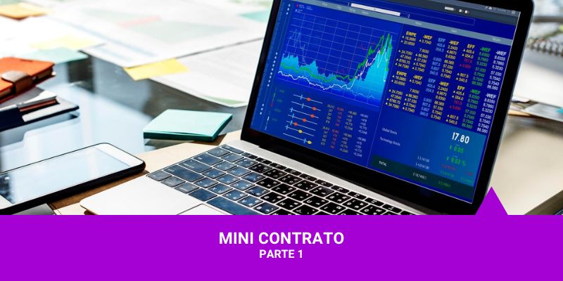 Mini Contrato – Os Melhores Investimentos Mini Contrato - Os Melhores Investimentos