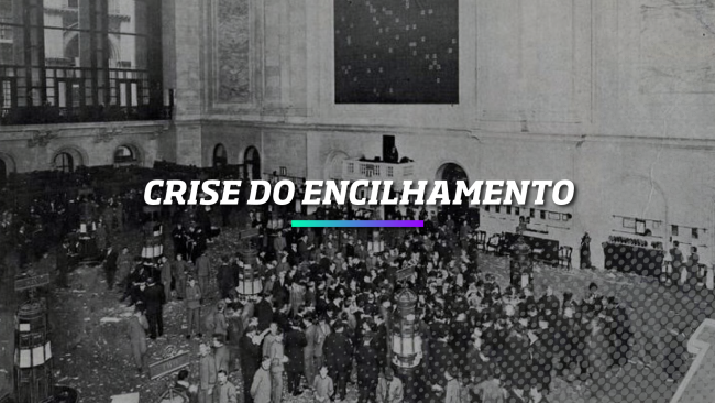 Crise do Encilhamento - Os Melhores Investimentos