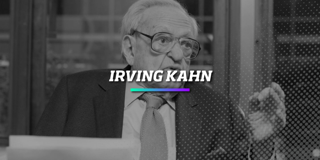 Irving Kahn - Os Melhores Investimentos