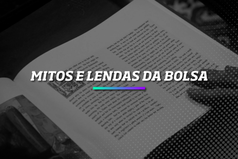 Mitos e Lendas da Bolsa - Os Melhores Investimentos