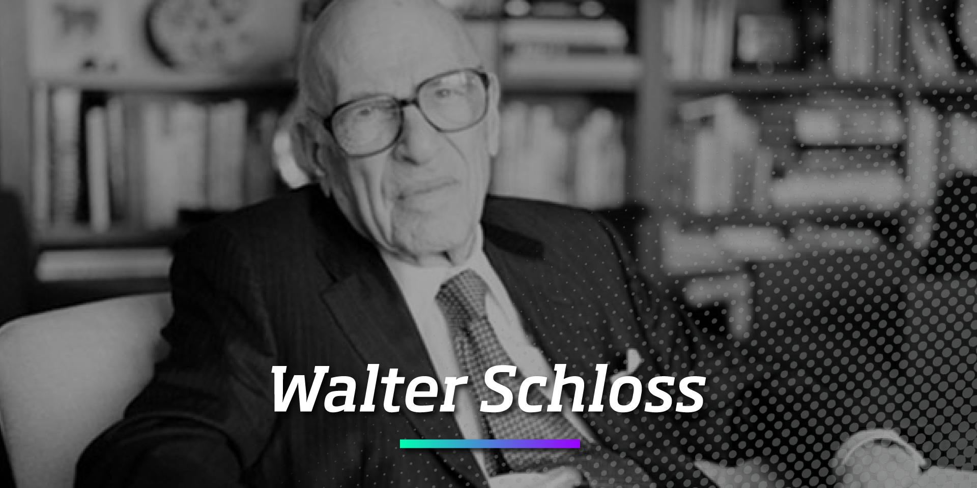 Walter Schloss: conheça sua técnica para comprar ações - Os Melhores Investimentos
