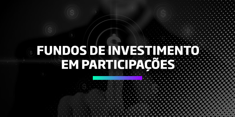 Os Melhores Investimentos - Fundo de Investimento em Participações