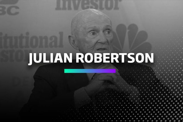Julian Robertson - Os Melhores Investimentos