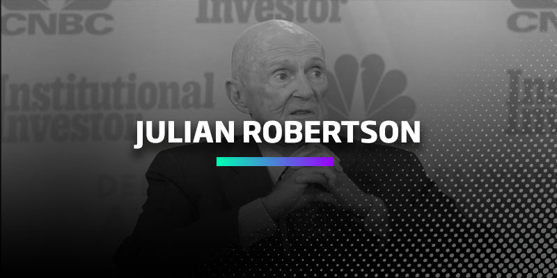 Julian Robertson - Os Melhores Investimentos