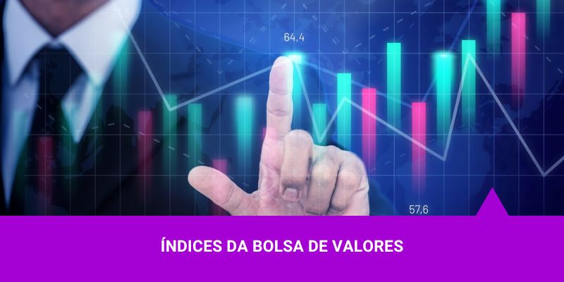 Os Melhores Investimentos – Índices da Bolsa de Valores Os Melhores Investimentos - Índices da Bolsa de Valores