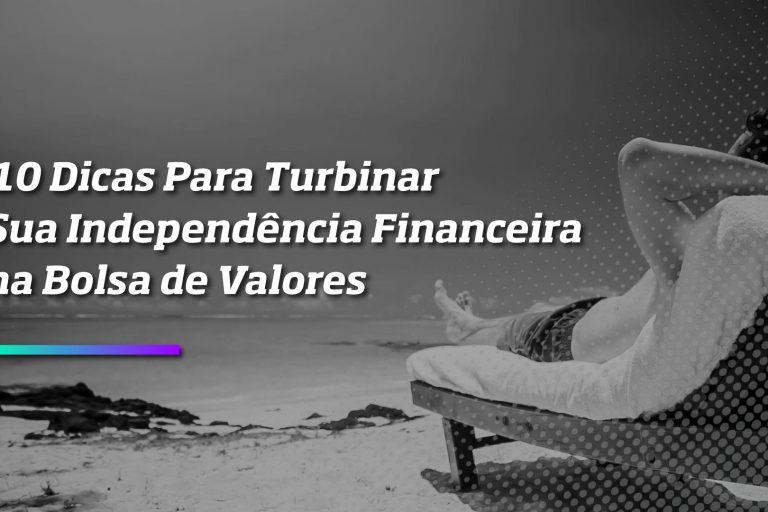 10 Dicas para Turbinar - Os Melhores Investimentos