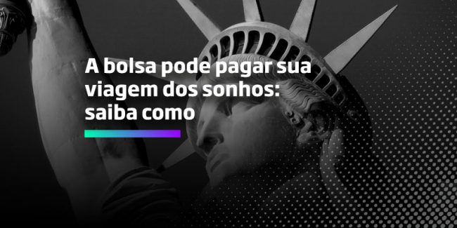 A bolsa pode pagar sua viagem dos sonhos - Os Melhores Investimentos