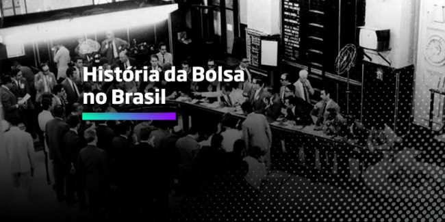 Os Melhores Investimentos - História da Bolsa no Brasil