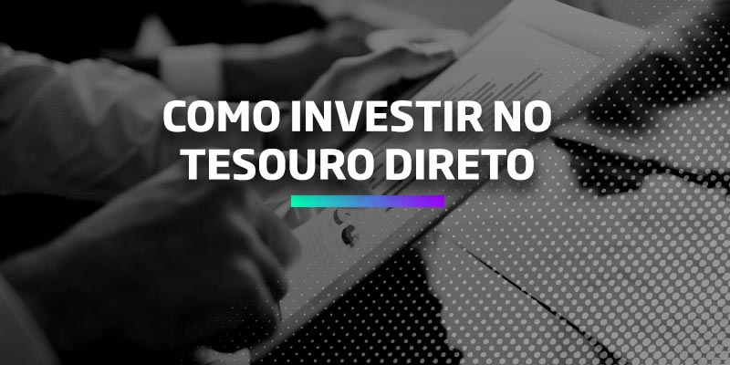 Os Melhores Investimentos - Como investir no Tesouro Direto