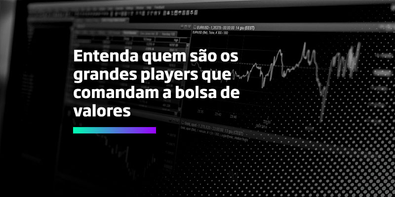 Os Melhores Investimentos - Grandes players