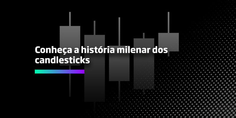 Conheça a história milenar dos candlesticks - Os Melhores Investimentos