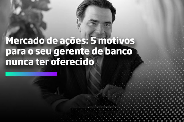 Os Melhores Investimentos - Mercado de Ações