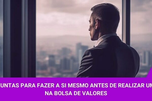10 perguntas que você deve fazer a si mesmo antes de realizar um trade - Os Melhores Investimentos