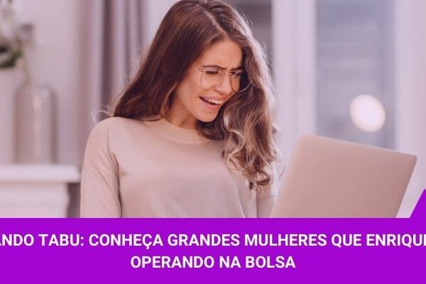 Quebrando-Tabu-Conheça-grandes-mulheres-que-enriqueceram-operando-na-Bolsa