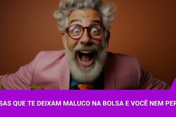 5 coisas que te deixam maluco na Bolsa e você nem percebe - Os Melhores Investimentos