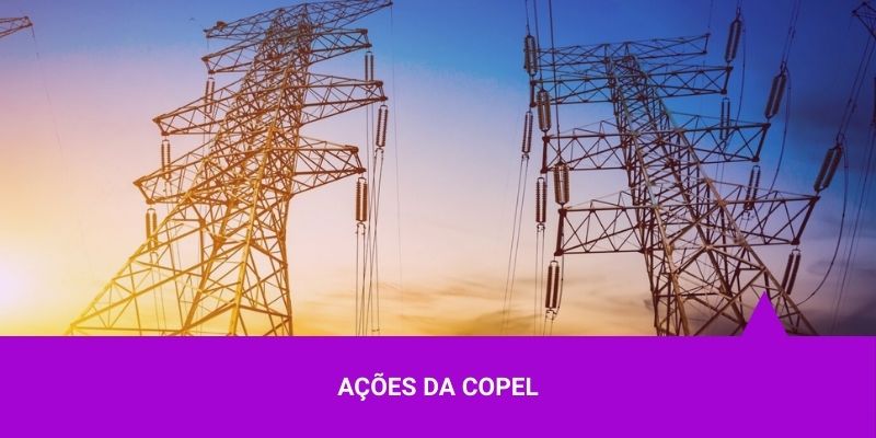 Ações da Copel - Os Melhores Investimentos