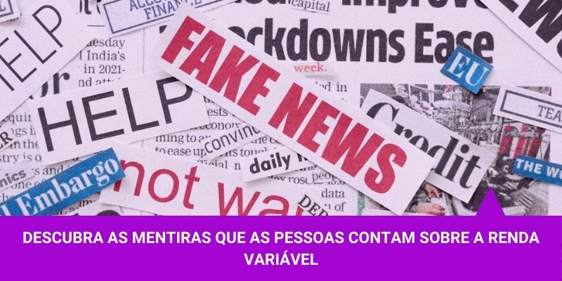 Descubra as mentiras que são contadas no mercado de renda variável – Os Melhores Investimentos Descubra as mentiras que são contadas no mercado de renda variável - Os Melhores Investimentos