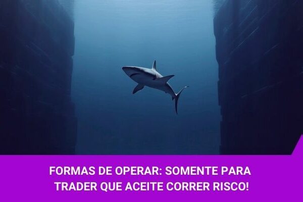 Formas de Operar - Os Melhores Investimentos