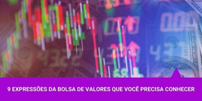 9 expressões da Bolsa de Valores que você precisa conhecer – Os Melhores Investimentos 9 expressões da Bolsa de Valores que você precisa conhecer - Os Melhores Investimentos