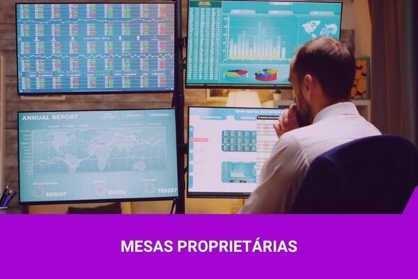 Mesas Proprietárias - Os Melhores Investimentos