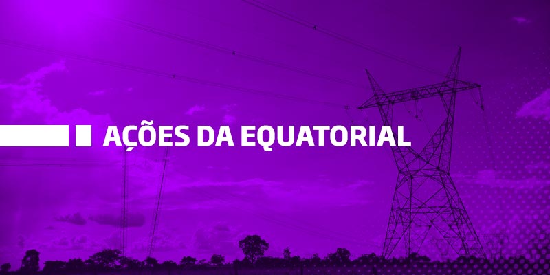 Os Melhores Investimentos - Ações da Equatorial