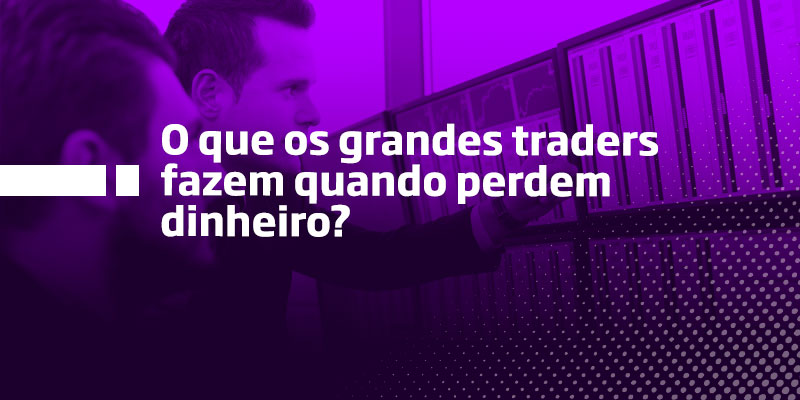 O que os Grandes Players fazem quando perdem dinheiro - Os Melhores Investimentos