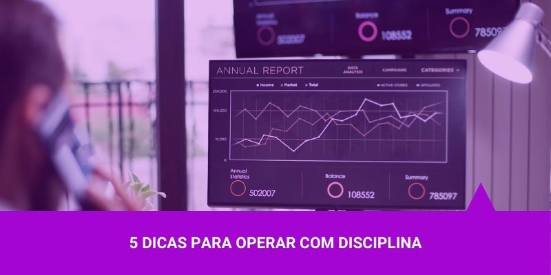 5 dicas para operar com disciplina - Os Melhores Investimentos