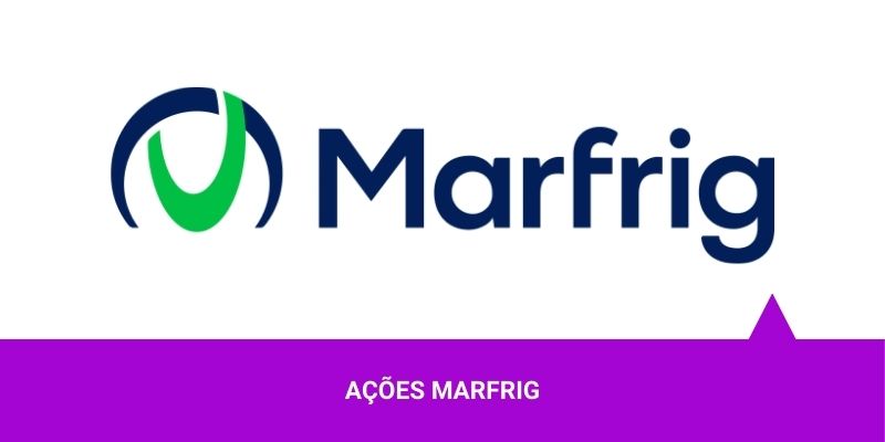 Ações da Marfrig – Os Melhores Investimentos Ações da Marfrig - Os Melhores Investimentos