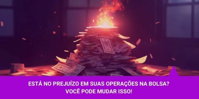 Está no prejuízo em suas operações na Bolsa – Os Melhores Investimentos Está no prejuízo em suas operações na Bolsa - Os Melhores Investimentos