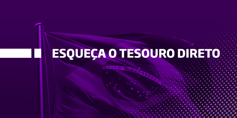 Esqueça o Tesouro Direto 7 motivos para você investir na Bolsa de Valores - Os Melhores Investimentos