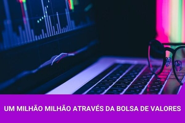 Como ganhar o primeiro milhão através da Bolsa - Os Melhores Investimentos
