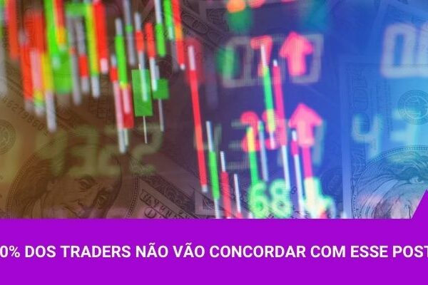 90% dos traders não vão concordar com esse post!