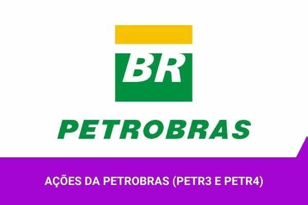 Os Melhores Investimentos - Ações da Petrobras
