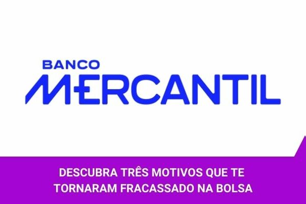 Os Melhores Investimentos - Ações do Banco Mercantil